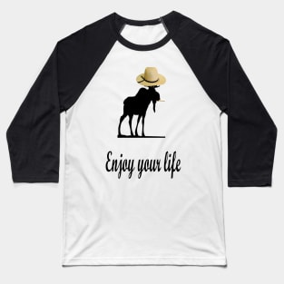 Enjoy your life Baseball T-Shirt